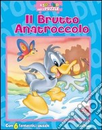 Il brutto anatroccolo. A spasso con i puzzle. Libro puzzle. Ediz. illustrata libro