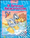 Il brutto anatroccolo. A spasso con i puzzle. Libro puzzle. Ediz. illustrata libro