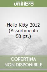 Hello Kitty 2012 (Assortimento 50 pz.) libro