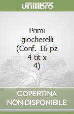 Primi giocherelli (Conf. 16 pz 4 tit x 4) libro