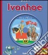 Ivanhoe. Con DVD libro di Scott Walter