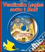 Ventimila leghe sotto i mari. Con DVD libro