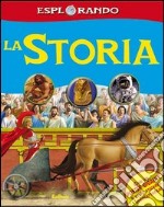 La storia. Con adesivi. Con poster. Ediz. illustrata libro