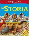 La storia. Con adesivi. Con poster. Ediz. illustrata libro