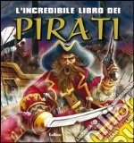 L'incredibile libro dei pirati libro