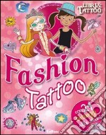 Fashion Tattoo. Con adesivi. Ediz. illustrata libro