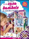 La mia casa delle bambole da costruire e arredare. Libro pop-up. Ediz. illustrata. Con gadget libro