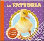 La fattoria. Ediz. illustrata libro