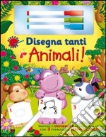 Disegna tanti animali! Disegnamondo. Ediz. illustrata libro