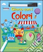 Gioco con i colori. Scrivo e cancello. Ediz. illustrata. Con gadget libro