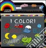 I colori. Scrivo e cancello. Ediz. illustrata. Con gadget libro