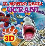 Il mondo degli oceani. Osserva & gioca. Ediz. illustrata libro