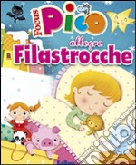 Allegre filastrocche. Focus Pico. Ediz. illustrata libro