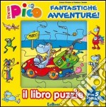 Fantastiche avventure! Focus Pico. Libro puzzle. Ediz. illustrata libro