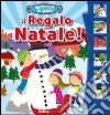 Il regalo di Natale! Libro sonoro. Ediz. illustrata libro