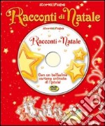 Racconti di Natale. Ediz. illustrata. Con DVD libro