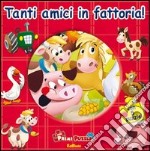 Tanti amici in fattoria! Ediz. illustrata. Con 5 puzzle libro