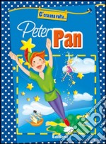 Peter Pan. Ediz. illustrata libro