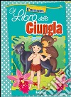 Il libro della giungla. Ediz. illustrata libro