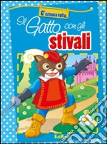 Il gatto con gli stivali. Ediz. illustrata libro