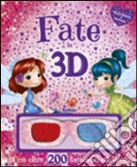 Fate in 3D. Stickers & fantasia. Ediz. illustrata. Con gadget libro