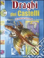 Draghi dei castelli. Leggi colora e gioca. Ediz. illustrata. Con Poster libro