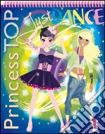 Just dance blu. Princess Top e adesivi. Con gadget. Vol. 1 libro