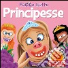 Principesse. Facce buffe. Con adesivi. Ediz. illustrata libro