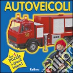 Autoveicoli. Puzzle & paroline. Ediz. illustrata libro