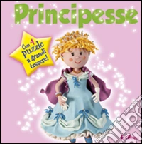 Principesse. Puzzle & paroline. Ediz. illustrata libro