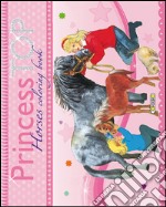 Horses coloring book. Princess Top. Vol. 1 libro