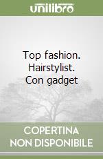 Top fashion. Hairstylist. Con gadget libro