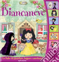 Biancaneve. Ascolta le fiabe