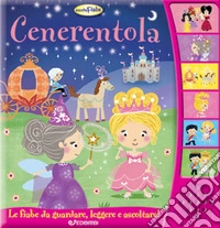 Cenerentola. Ascolta le fiabe