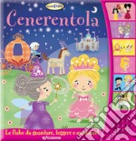 Cenerentola. Libro sonoro libro