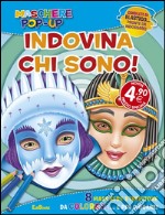 Indovina chi sono? Maschere pop-up. Ediz. illustrata. Con gadget libro