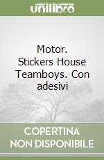 Motor. Stickers House Teamboys. Con adesivi libro