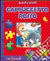 Cappuccetto Rosso. Finestrelle in puzzle. Ediz. illustrata libro