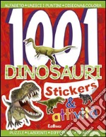 1001 dinosauri. Stickers e fantasia. Vol. 2 libro