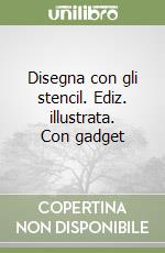 Disegna con gli stencil. Ediz. illustrata. Con gadget libro