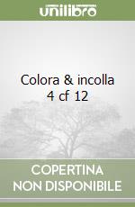 Colora & incolla 4 cf 12