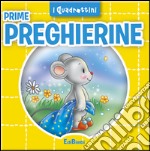 Prime preghierine libro