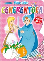 Cenerentola. Fiabe color. Ediz. illustrata libro