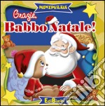 Grazie, Babbo Natale. Minipuzzle. Ediz. illustrata libro