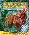 Dinosauri spaventosi. Tuttodino. Con adesivi libro