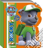 Rocky. Paw Patrol. Ediz. illustrata libro