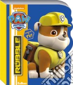 Rubble. Paw Patrol. Ediz. illustrata libro