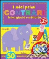 I miei primi contrari. I primissimi. Con adesivi. Ediz. illustrata libro