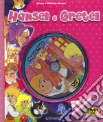 Hänsel e Gretel. Ediz. illustrata. Con DVD