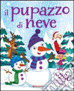 Il pupazzo di neve. Fantastickers. Con Adesivi libro